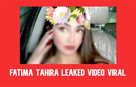 fatima tahir leak video|Fatima Tahir Snapchat Queen Leaked Her Nude Videos